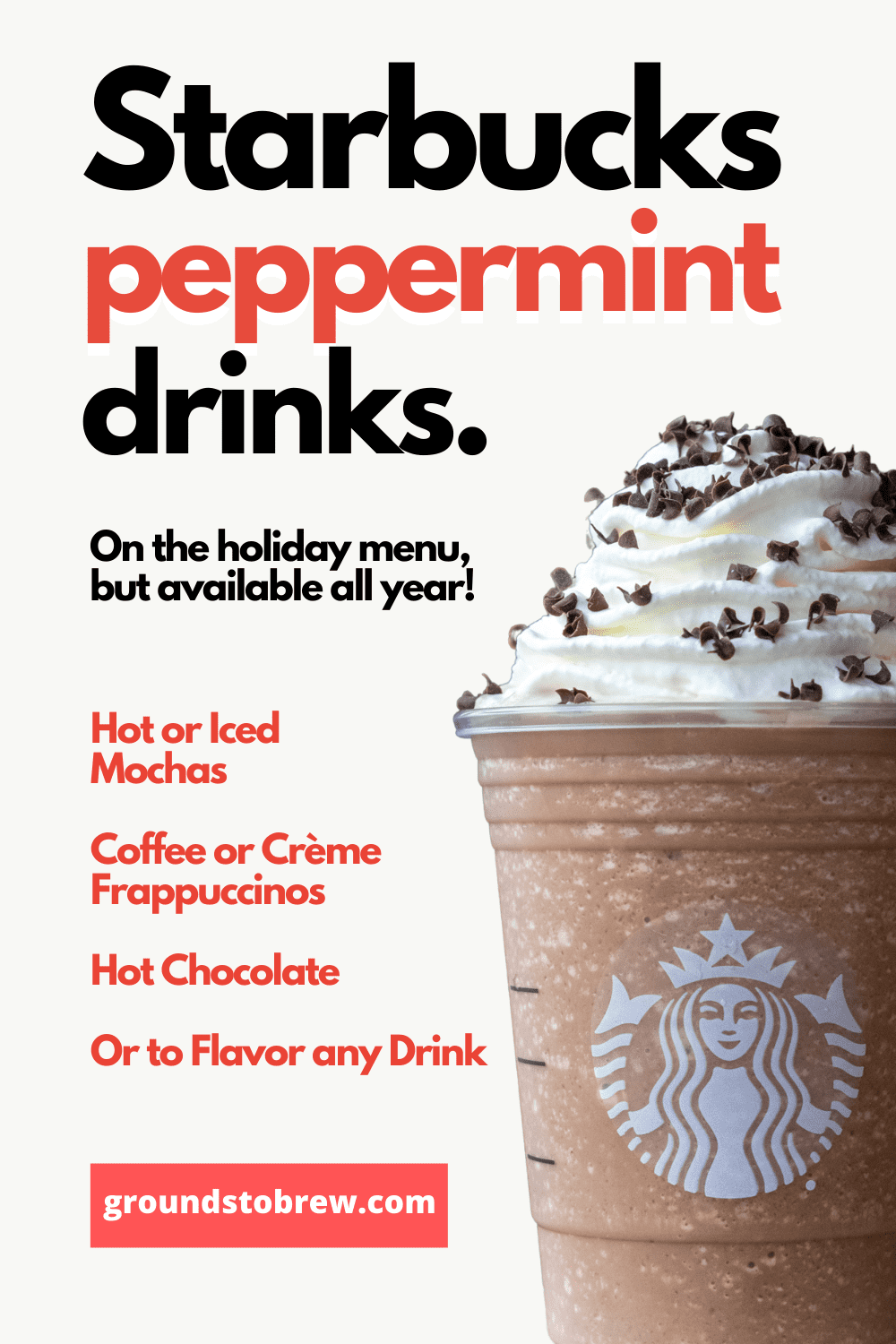 25 Starbucks Peppermint Drinks: Menu Favorites & More » Grounds to Brew